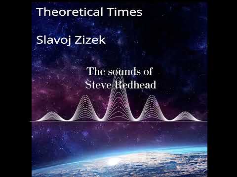 Theoretical times - Slavoj Zizek