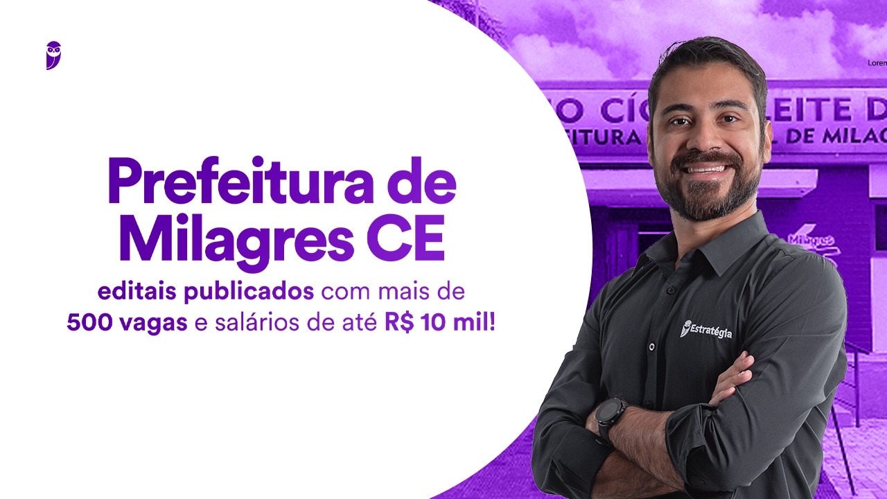 Prefeitura de Milagres CE: editais publicados com mais de 500 vagas e salários de até R$ 10 mil!