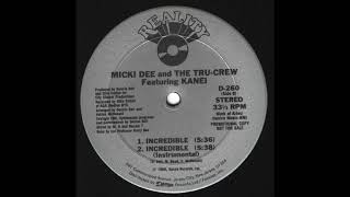 Micki Dee & Tru Crew - Incredible Vocal 1986