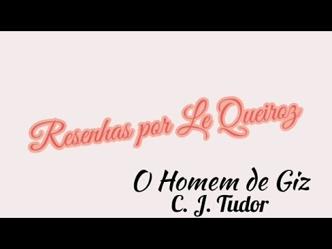 Resenhas por Le Queiroz: O Homem de Giz