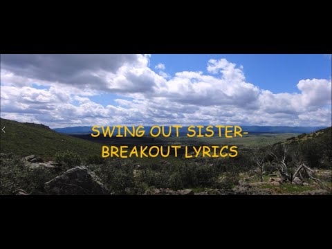 Swing Out Sister- Breakout Lyrics