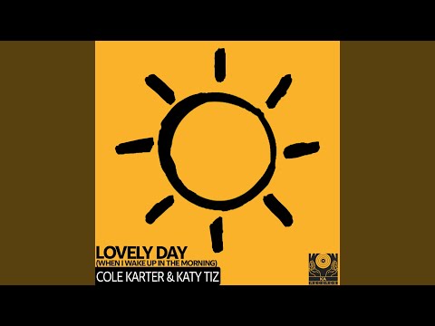 Lovely Day (When I Wake Up In The Morning) (Slow + reverb)