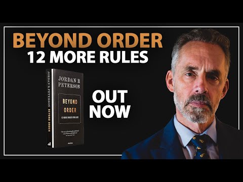 Out Now! Beyond Order: 12 More Rules for Life | Jordan Peterson