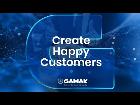 GAMAK | Create Happy Customers