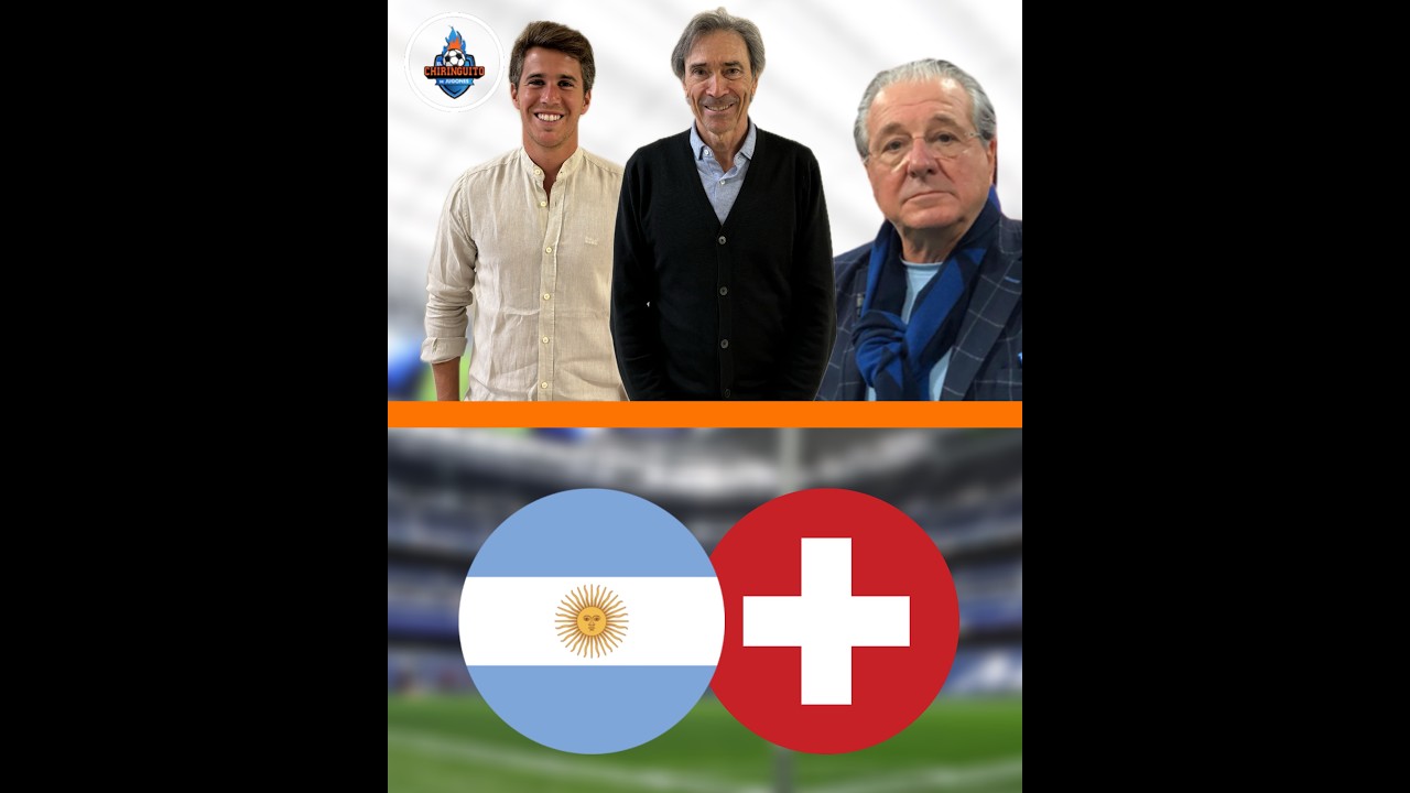 ⚽  ARGENTINA VS SUIZA  | CUARTOS DEL MUNDIAL 2026 | CHIRINGUITO LIVE