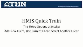 HMIS Quick Train: Three Options at Start of Intake