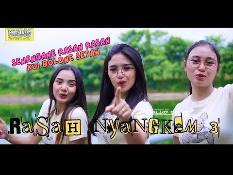 RASAH NYANGKEM 3 - Senengane Rasan-Rasan Kui Bolone Setan - DJ RASAH NYANGKEM 3