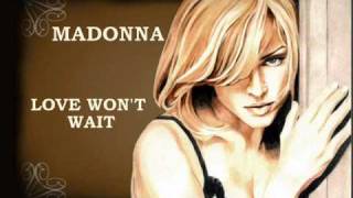 Love Won&#39;t Wait (Unreleased song) - Madonna