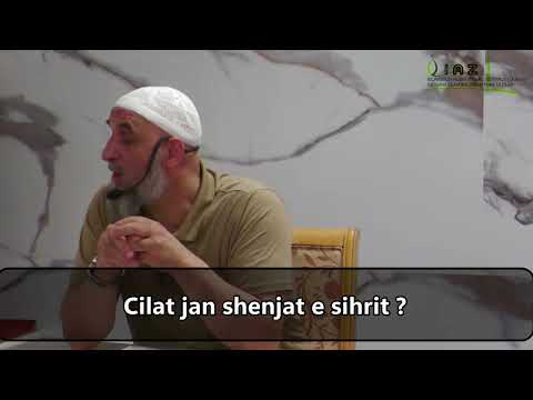 Cilat jan shenjat e sihrit ? - Kamber Xhemaili