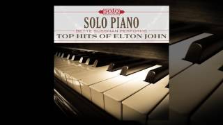 Solo Piano -  Bette Sussman Performs Top Hits Of Elton John (Official Full Album Stream)