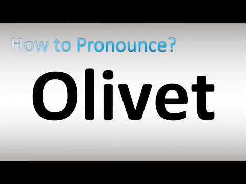 How to Pronounce Olivet