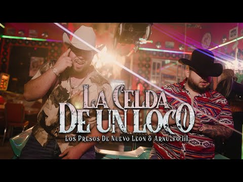 Los Presos De Nuevo Leon & Arnulfo III - La Celda De Un Loco (Video Oficial)