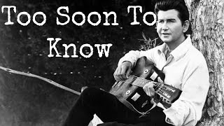 Brad Huffman Too Soon To Know | Roy Orbison Cover |