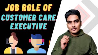 ⚡️Job Role of Customer Care Executive - Skills, Salary, Job Description