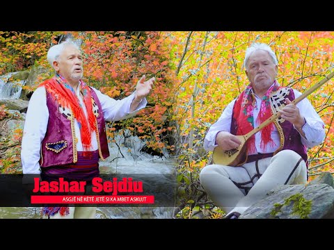 Jashar Sejdiu  - Asgje ne kete jete askujt si ka mbet (Official Video)