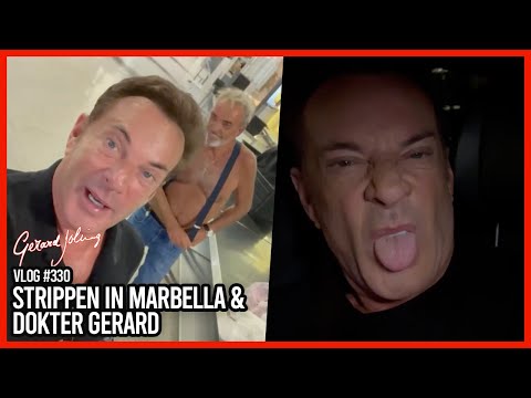 STRIPPEN IN MARBELLA & DOKTER GERARD - GERARD JOLING - VLOG #330