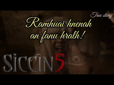 Ramhuai hnenah fanu hralh? - Sikin 5 ¦¦ By Aaron Malsawmdawngzuala (The Narration of incident)