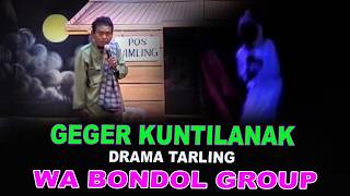 Download lagu THE KUNTILANAK DRAMA TARLING WA BONDOL IS A MESS mp3 Download lagu THE KUNTILANAK DRAMA TARLING WA BONDOL IS A MESS mp3