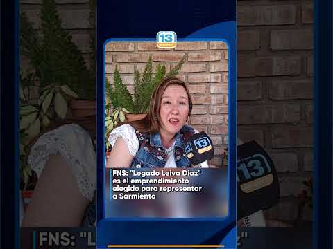 FNS: "Legado Leiva Díaz" es el emprendimiento elegido para representar a Sarmiento