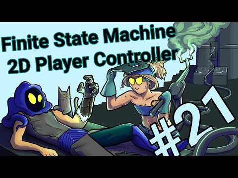 State Machine Setup - 2D Platformer Player Controller - Part 21