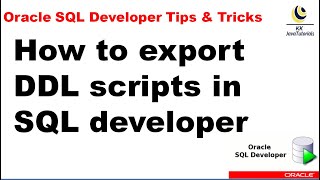 How to export DDL scripts in SQL developer ? || Oracle SQL Developer Tutorial