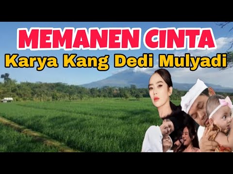 MEMANEN CINTA ‼️ KARYA KANG DEDI MULYADI 
