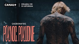 Quebonafide: Północ / Południe | Oglądaj od 22 listopada w CANAL+