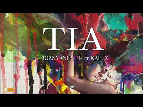 Bozz Vani Plek ft Kalux - TIA