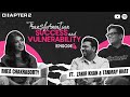 Chapter 2 Zakir Khan Tanmay Bhat On Transformation Success Vulnerability Episode 4