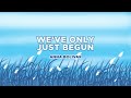 Anna Bolivar We Ve Only Just Begun Official Audio