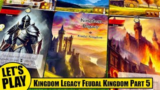 KINGDOM LEGACY FEUDAL KINGDOM Campaign Playthrough Part 5 Conclusion