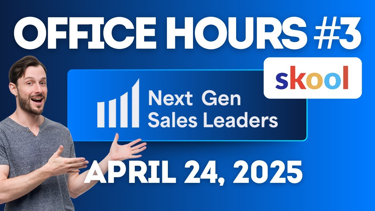 NextGen Sales Leaders Office Hours #3 April 24, 2025