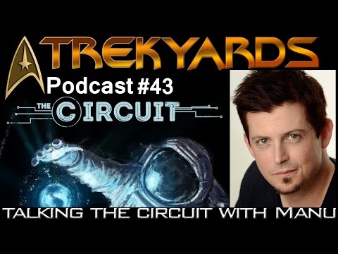 "The Circuit" Sci Fi Anthology with Manu Intiraymi - Trekyards Podcast #43