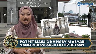 Inilah Potret Masjid KH Hasyim Asyari yang Dihiasi Arsitektur Bercorak Betawi