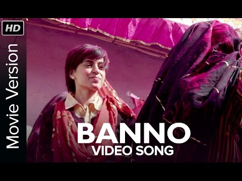 Banno (Video Song) | Tanu Weds Manu Returns | Kangana Ranaut | R. Madhavan