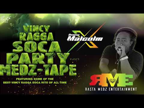 VINCY RAGGA SOCA PARTY MEDZ TAPE