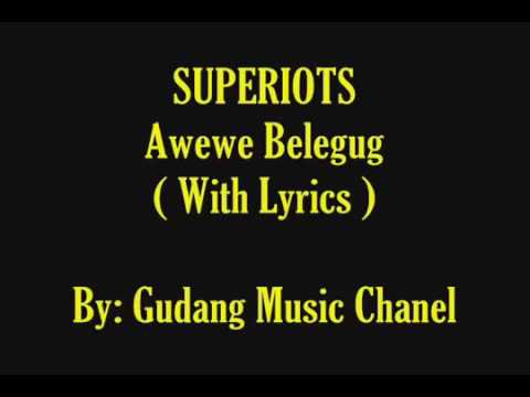download lagu mp3 mp4 Lirik Awewe Belegug, download lagu Lirik Awewe Belegug gratis, unduh video klip Lirik Awewe Belegug