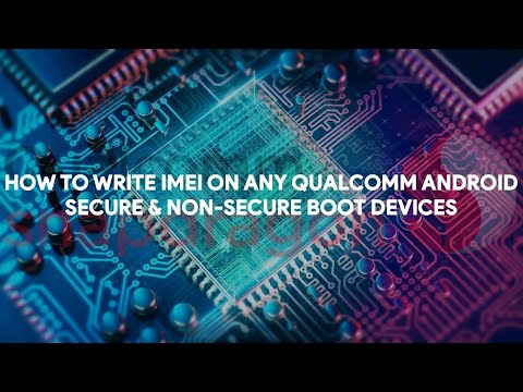 How To Write IMEI On Any Qualcomm Android Secure & Non-Secure Boot Devices - [romshillzz]