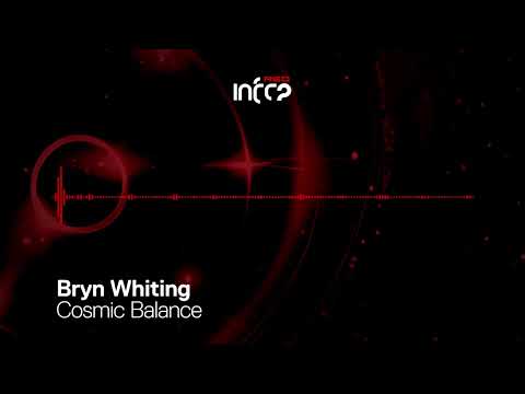 Bryn Whiting - Cosmic Balance [InfraRed] OUT NOW!