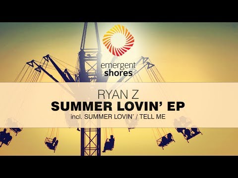 Ryan Z - Summer Lovin