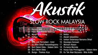 Download lagu Akustik Slow Rock Malaysia Terbaik - Akustik Lagu Melayu 90an Terbaik - Lagu Jiwang Akustik mp3