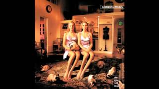 Catherine Wheel - Harder Than I Am
