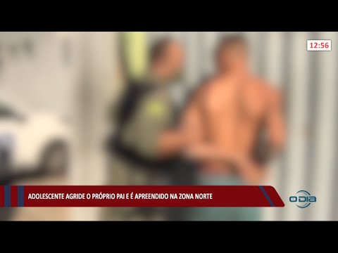 Adolescente agride o próprio pai e é apreendido pela Polícia 24 05 2021