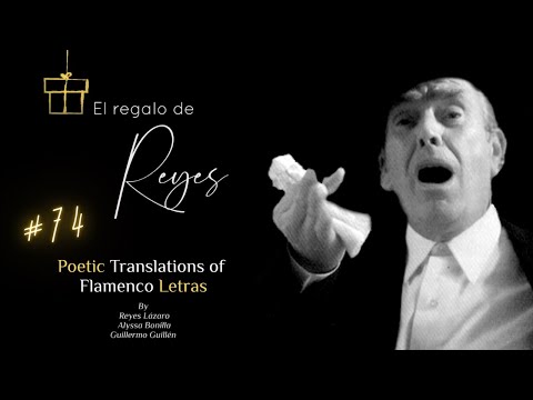 "Dios te ha dado sabiduría" |Soleá| El Regalo de Reyes #74 - Poetic Translations of Flamenco Letras
