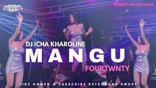 Download lagu FUNKOT - MANGU TERBARU VIRAL TIKTOK 2025 | BY DJ ICHA KHAROLINE AT D'QUEEN HALL mp3