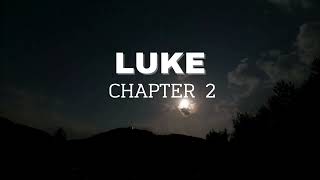 Luke Chapter 2- English Standard Version ESV Audio Bible