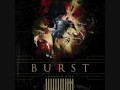 Burst - Lazarus Bird - We Are Dust