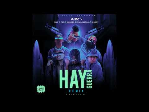 Hay Guerra Remix - El Boy C X Yemil X Tot X Chamaco X Italian Somali X El Huzky