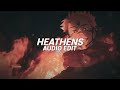 heathens - twenty one pilots 《edit audio》