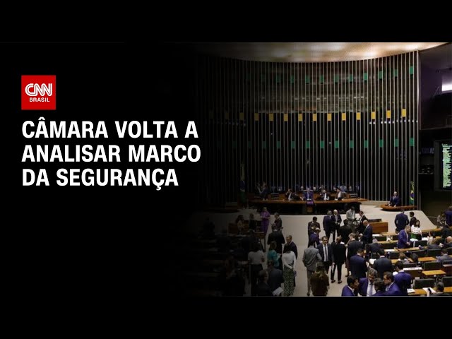 Câmara volta a analisar Marco da Segurança na terça-feira (18) | LIVE CNN